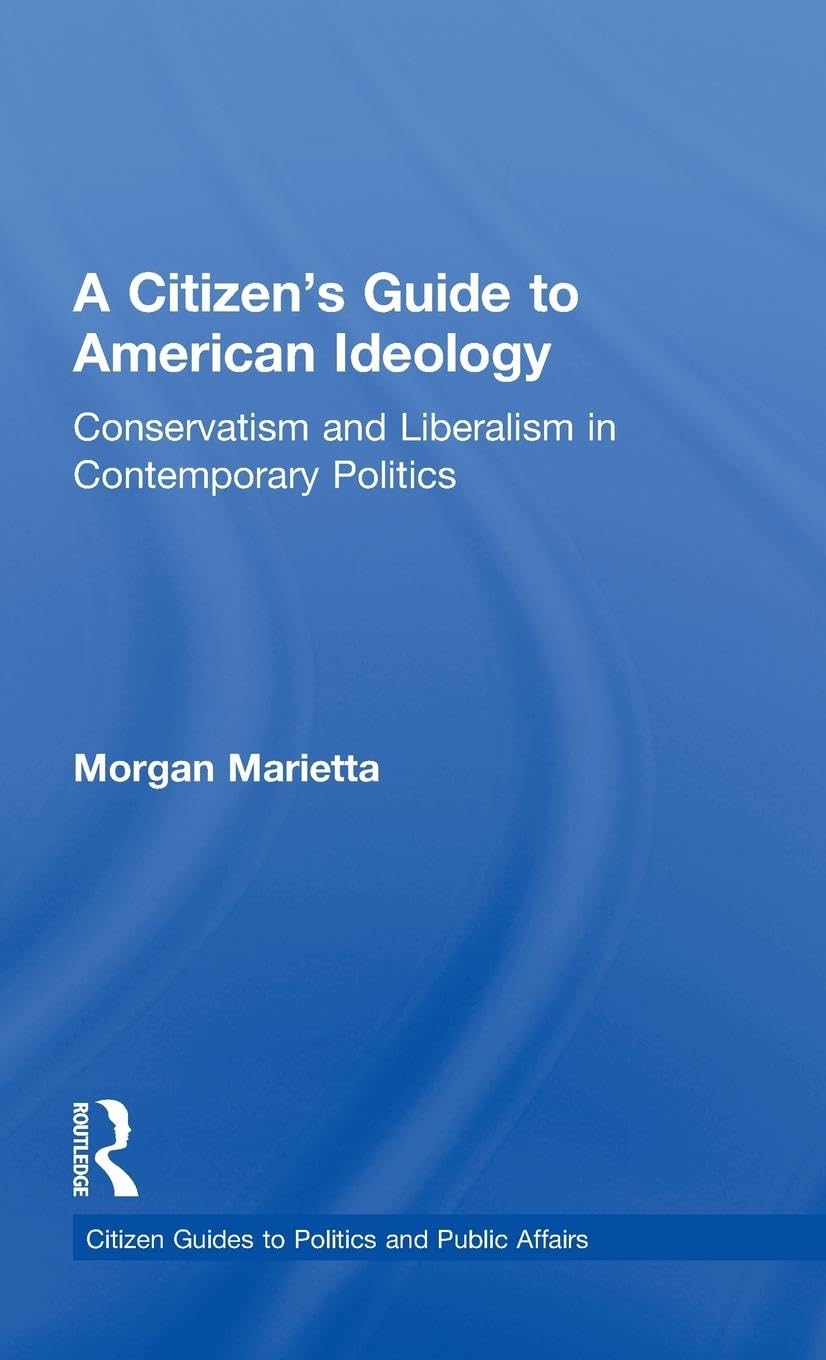 A Citizen's Guide to American Ideology Philosophy