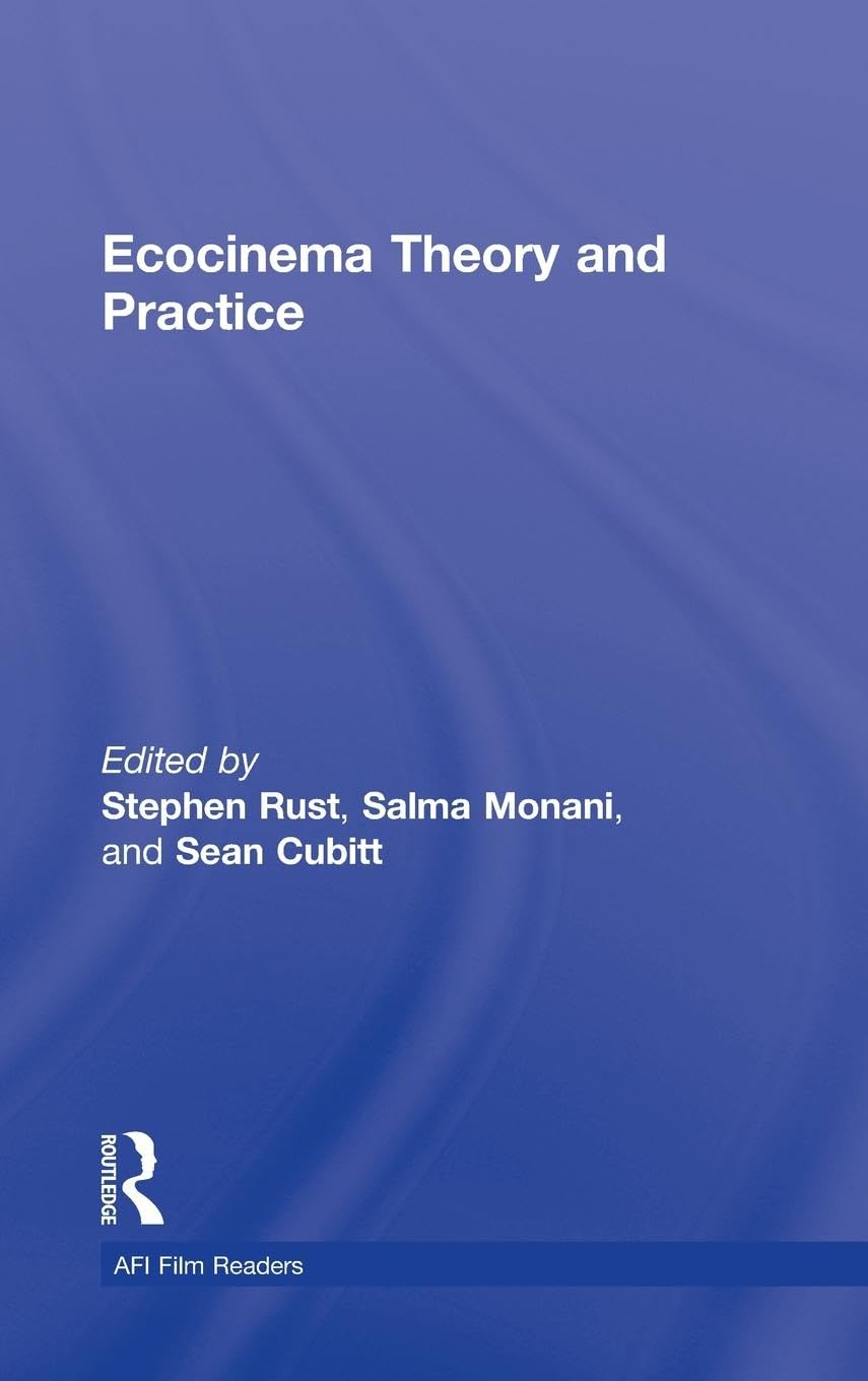 Ecocinema Theory and Practice Media & Communication