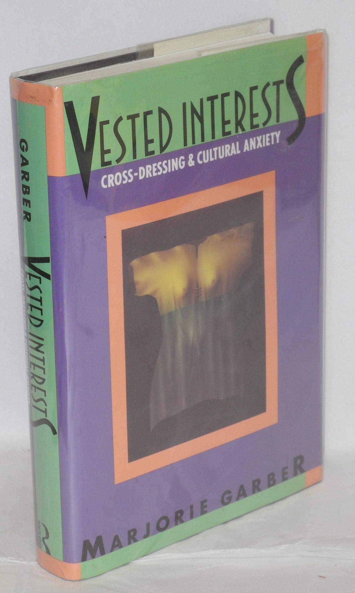 Vested Interests: Cross-Dressing & Cultural Anxiety: Cross-dressing and Cultural Anxiety General education
