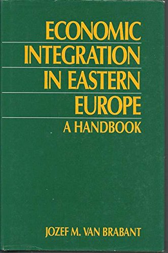 Economic Integration in Eastern Europe: A Handbook Books