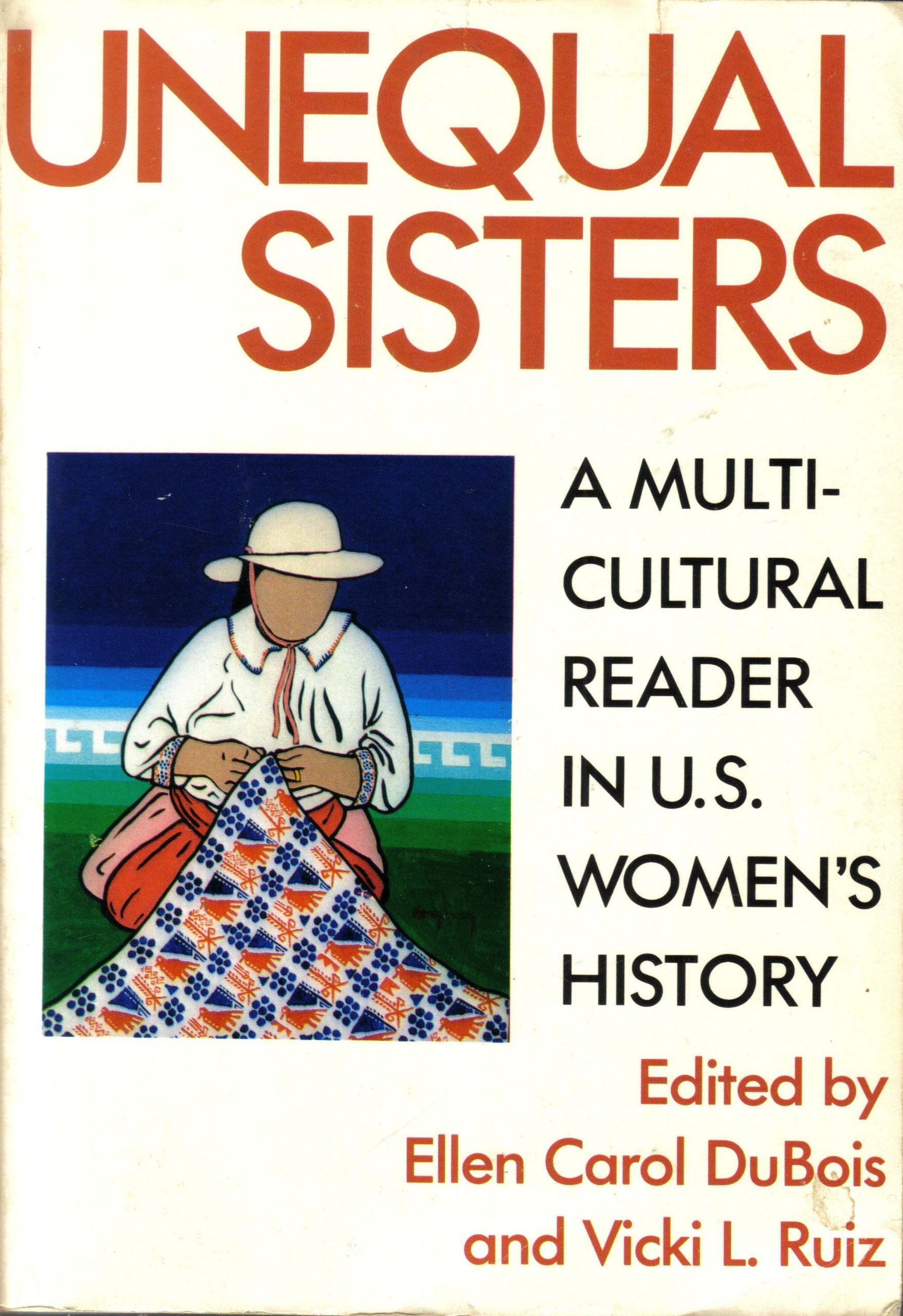 Unequal Sisters: Multicultural Reader in U.S. Women's History Books