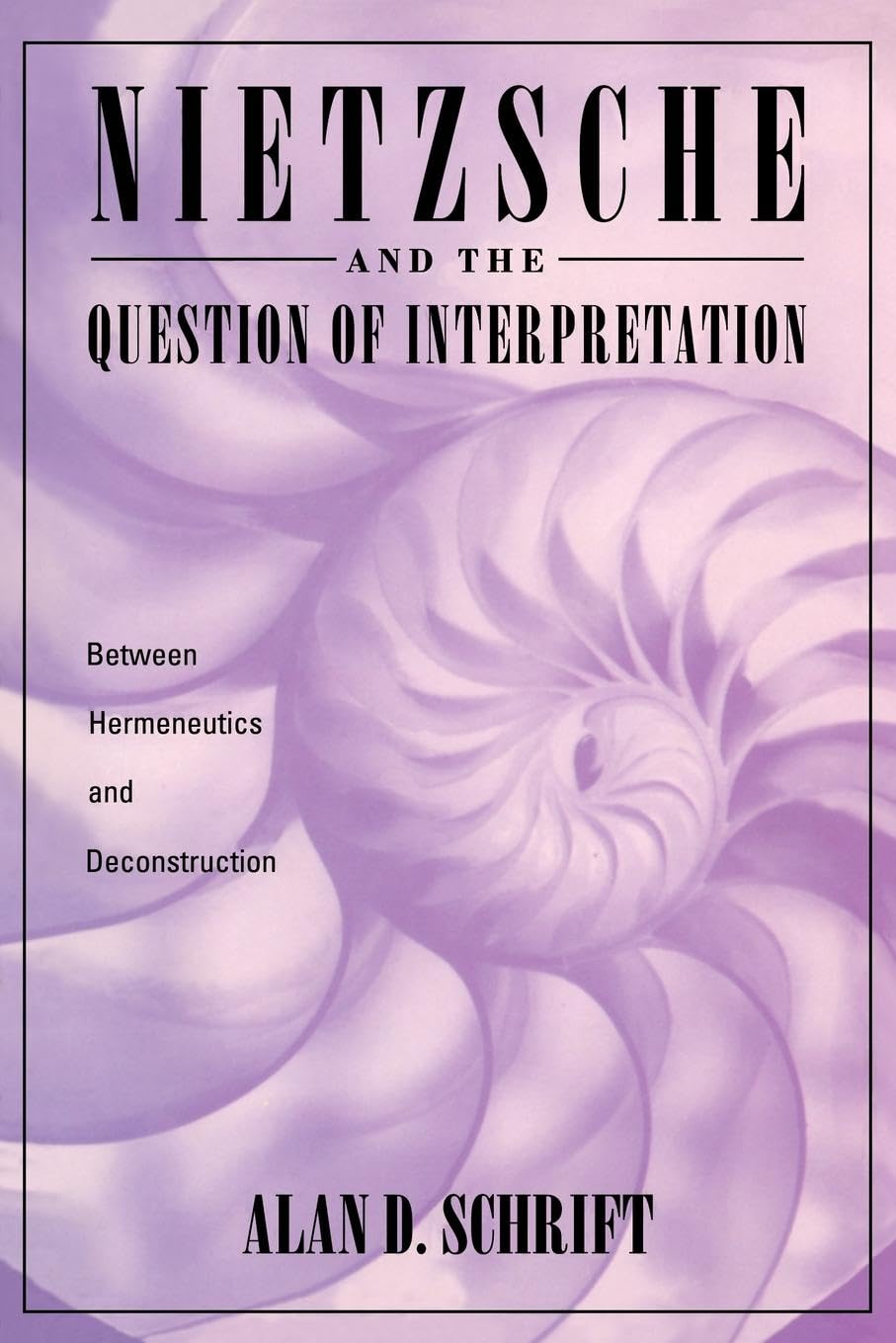 Nietzsche and the Question of Interpretation book