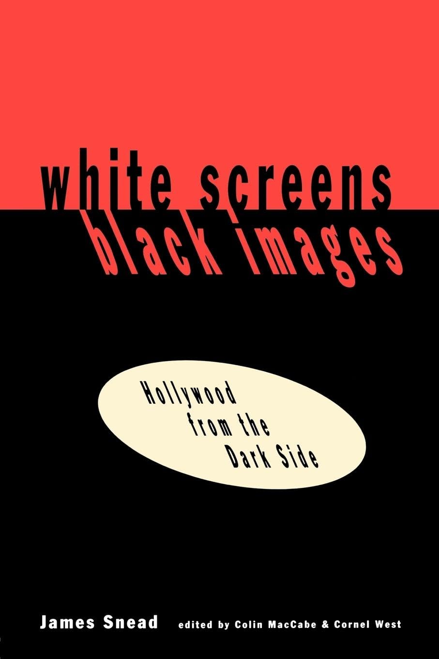 White Screens/Black Images: Hollywood From the Dark Side Media & Communication