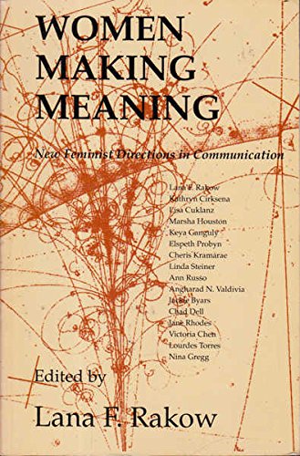 Women Making Meaning: New Feminist Directions in Communication Books