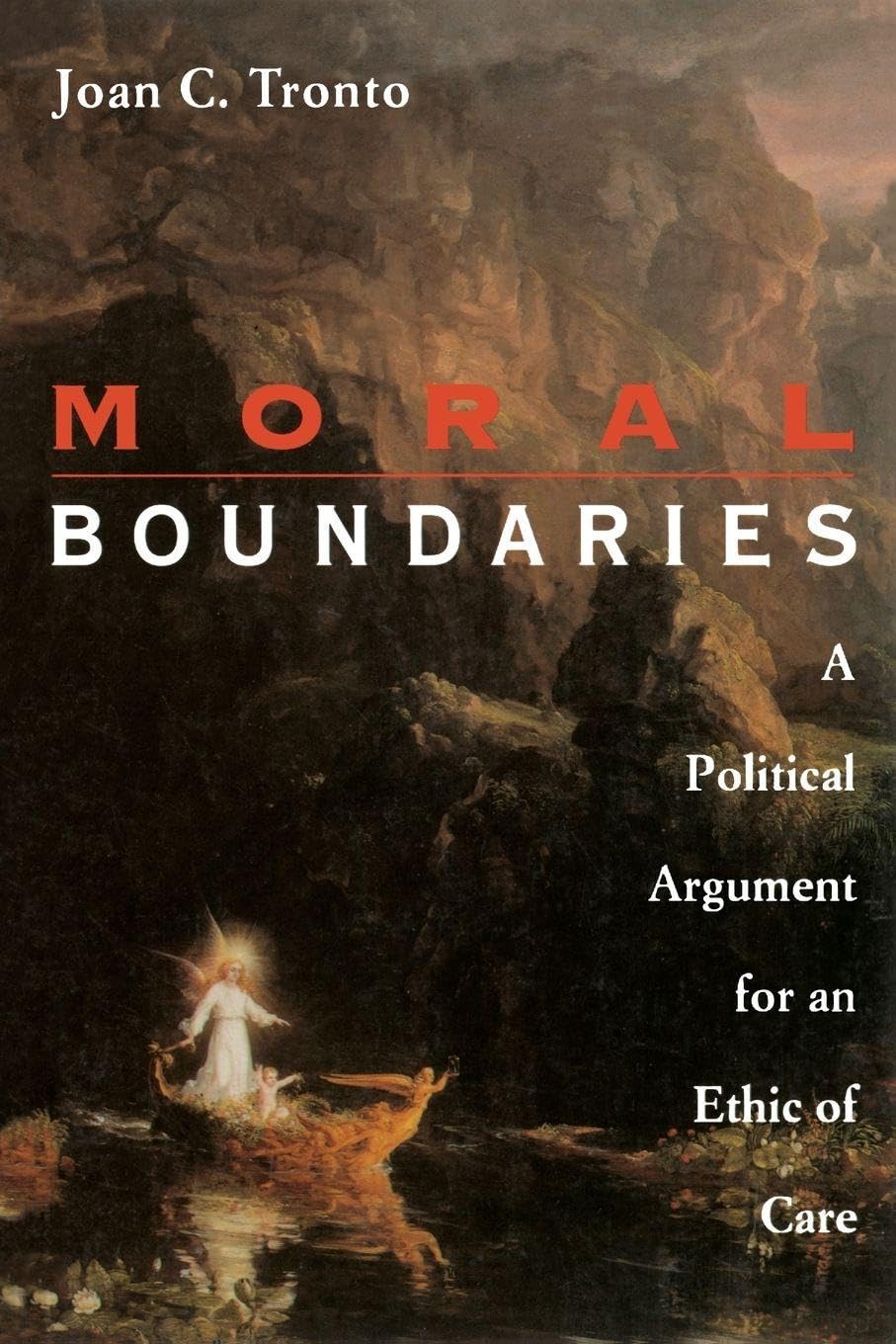Moral Boundaries: A Political Argument for an Ethic of Care Law