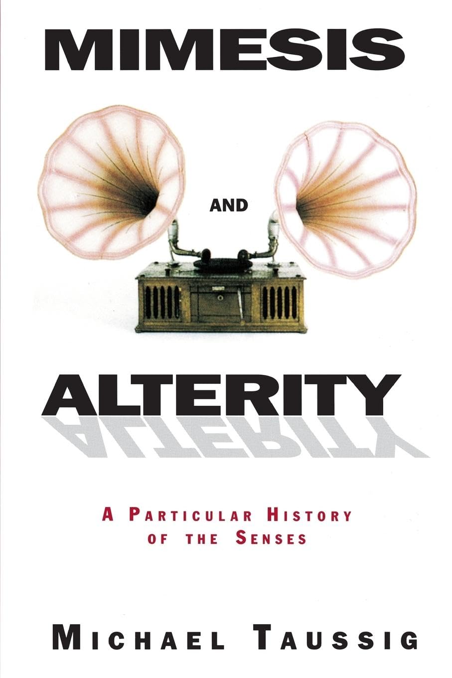 Mimesis and Alterity: A Particular History of the Senses Law