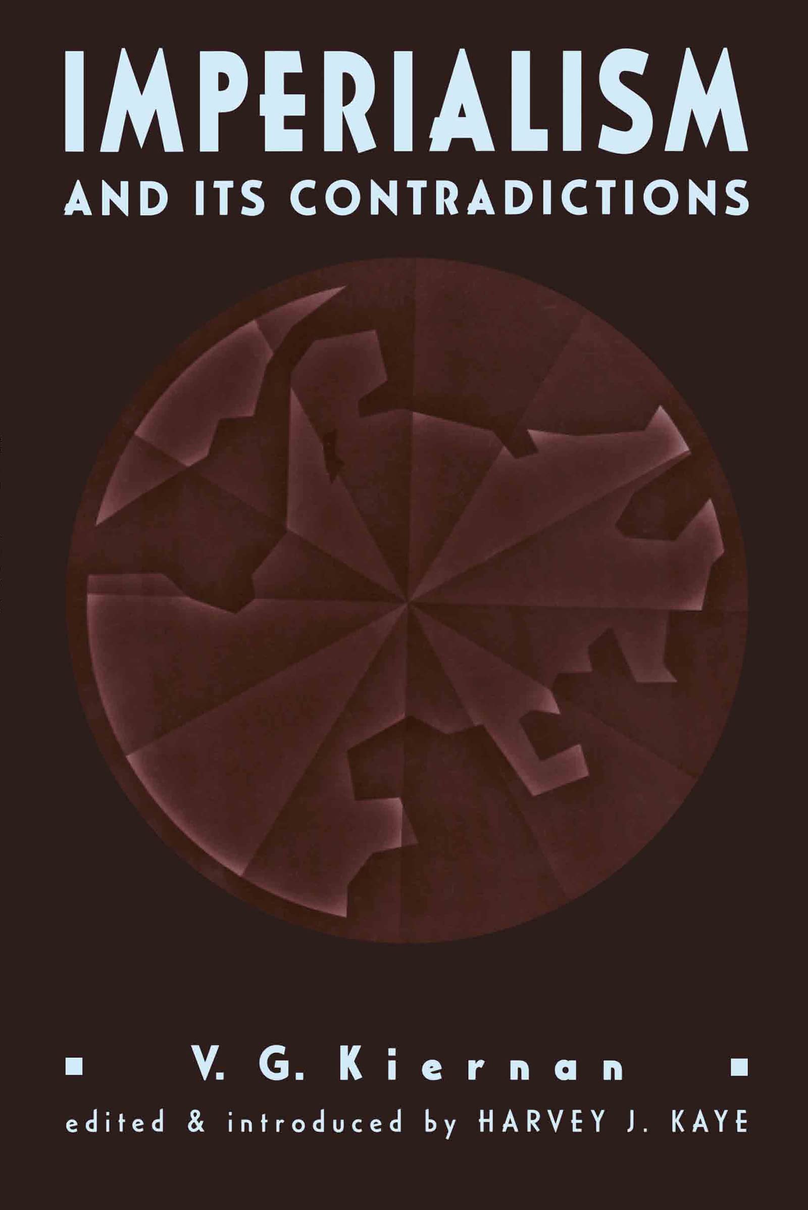 Imperialism and its Contradictions Politics & History