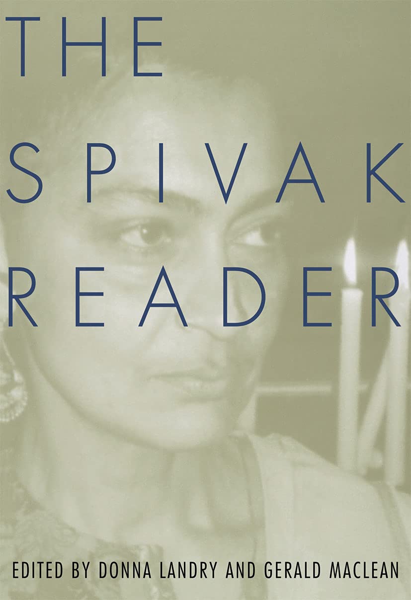The Spivak Reader: Selected Works of Gayati Chakravorty Spivak Philosophy