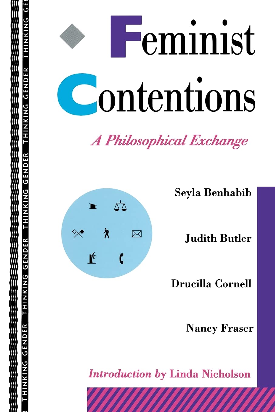Feminist Contentions: A Philosophical Exchange (Thinking Gender) book