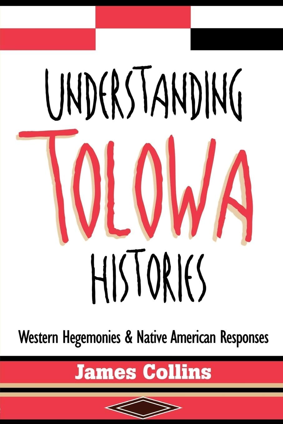 Understanding Tolowa Histories: Western Hegemonies and Native American Responses Law