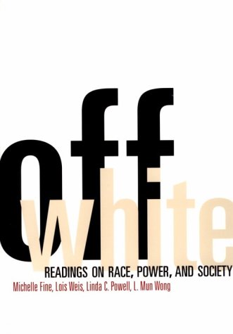 Off White: Readings on Race, Power, and Society Social Sciences