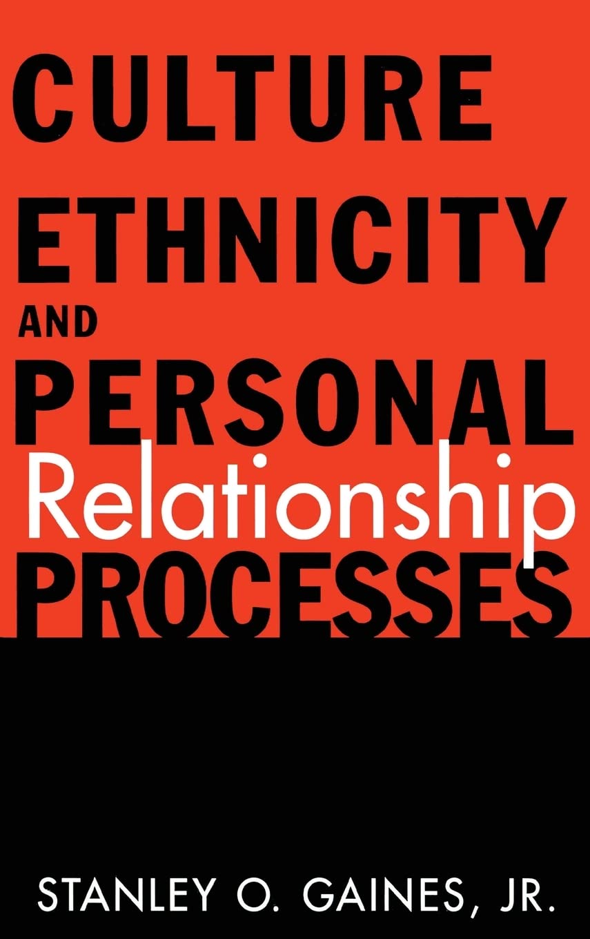 Culture, Ethnicity, and Personal Relationship Processes book