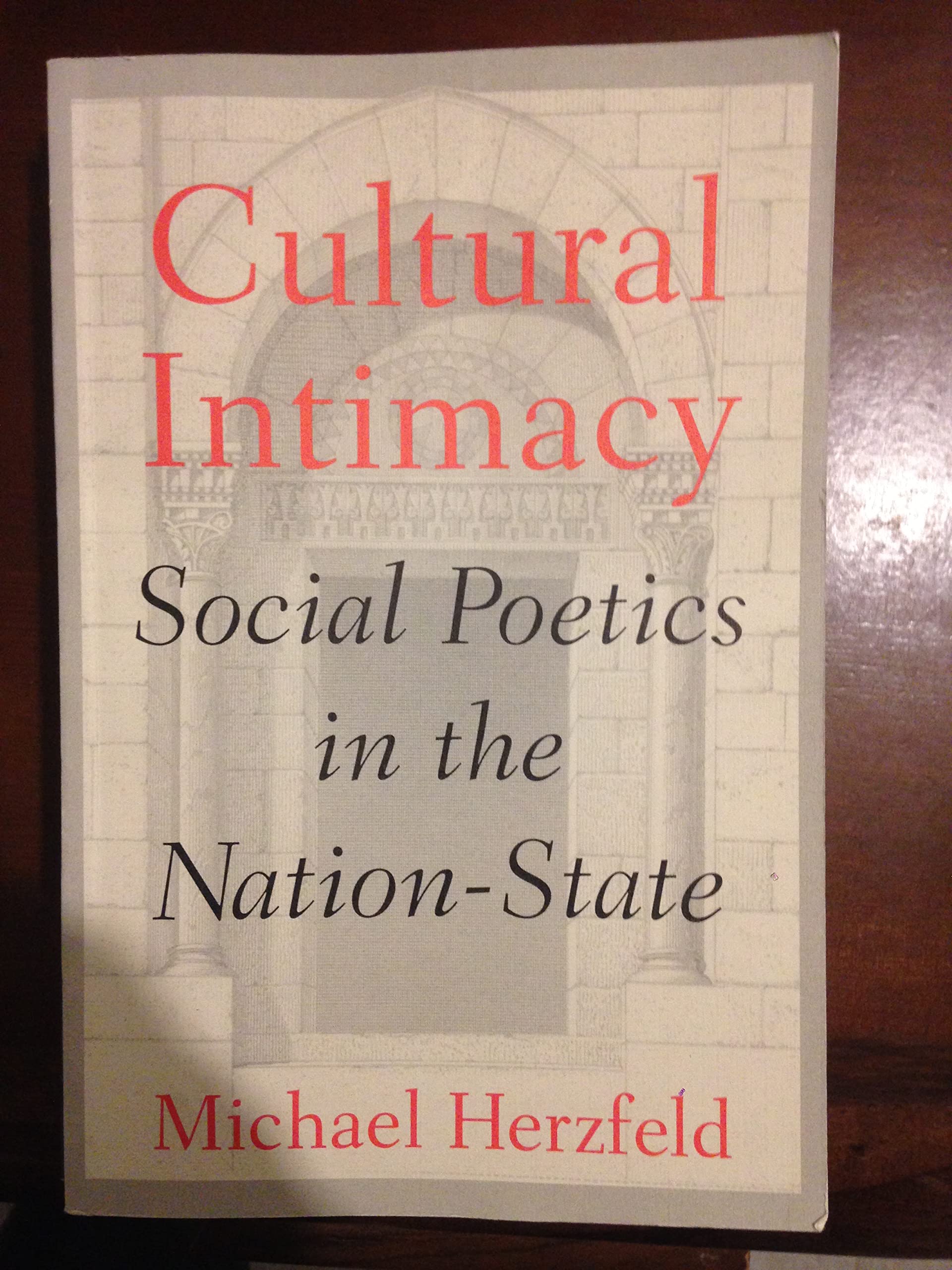 Cultural Intimacy: Social Poetics in the Nation-State book