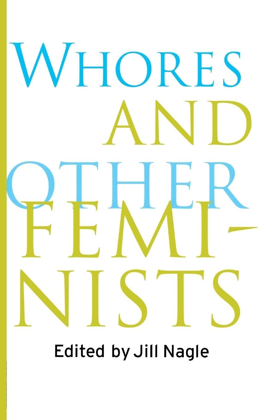 Whores and Other Feminists Media & Communication