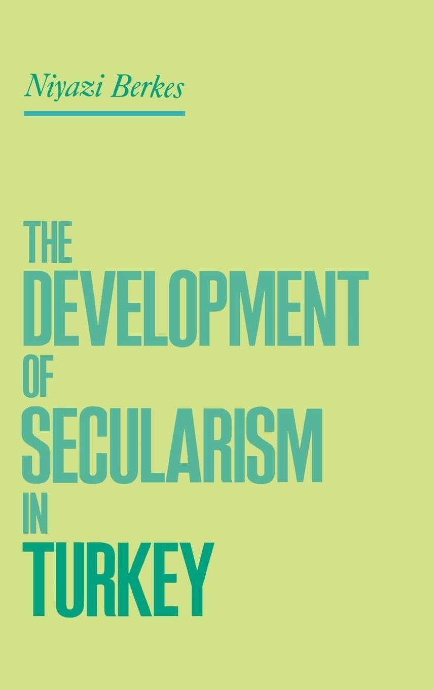 The Development of Secularism in Turkey Social Sciences