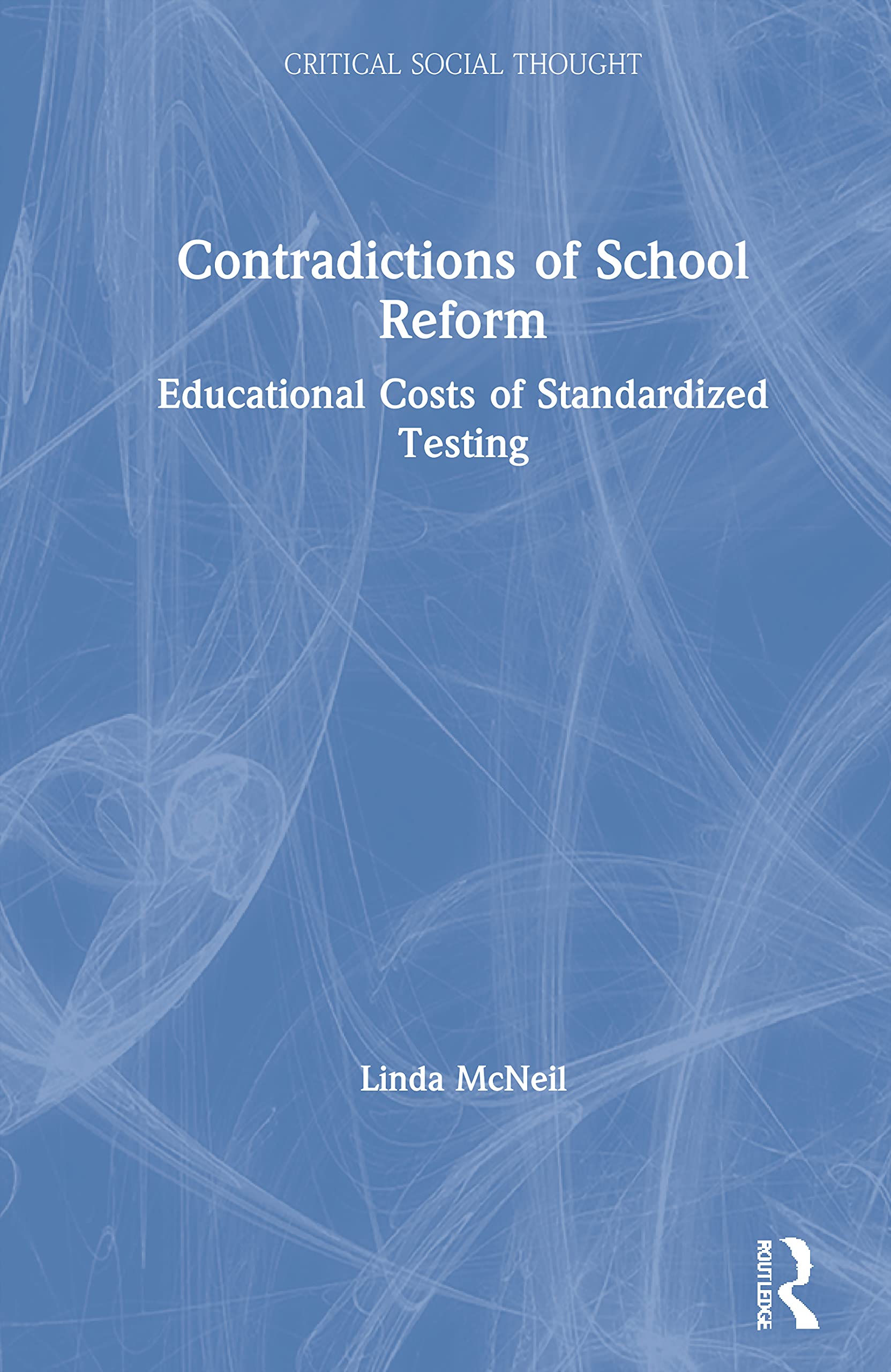 Contradictions of School Reform Business, Finance & Career