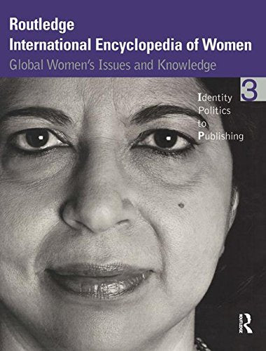 Routledge International Encyclopedia of Women: Global Women's Issues and Knowledge Books