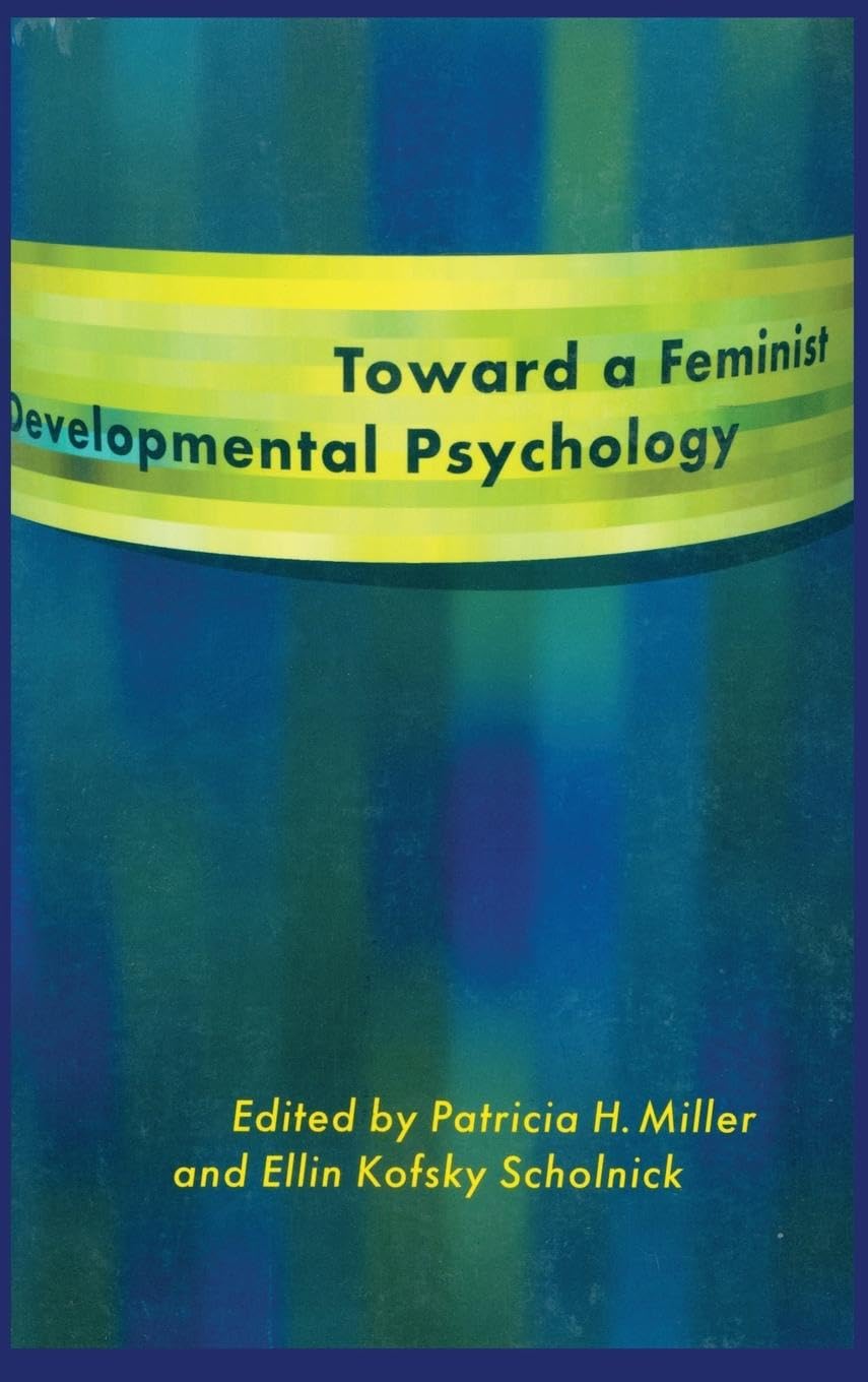 Toward a Feminist Developmental Psychology Medicine
