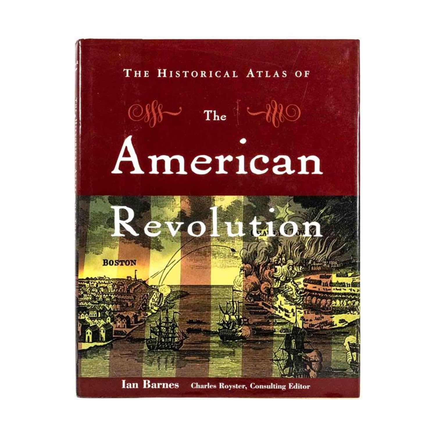 The Historical Atlas of the American Revolution book