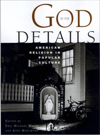 God in the Details: American Religion in Popular Culture Religion & Esotericism