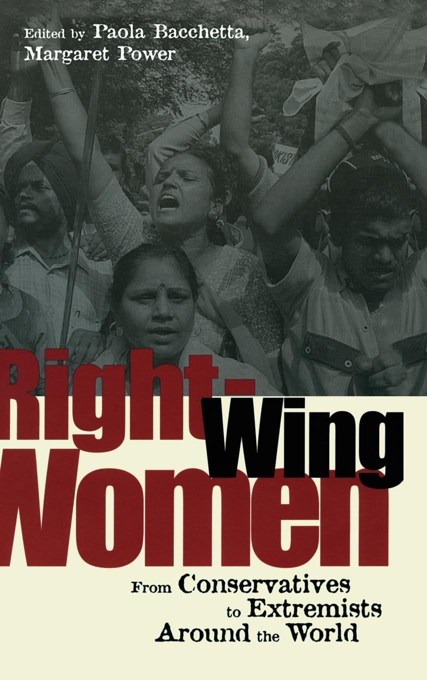 Right Wing Women: From Conservatives to Extremists Around the World book