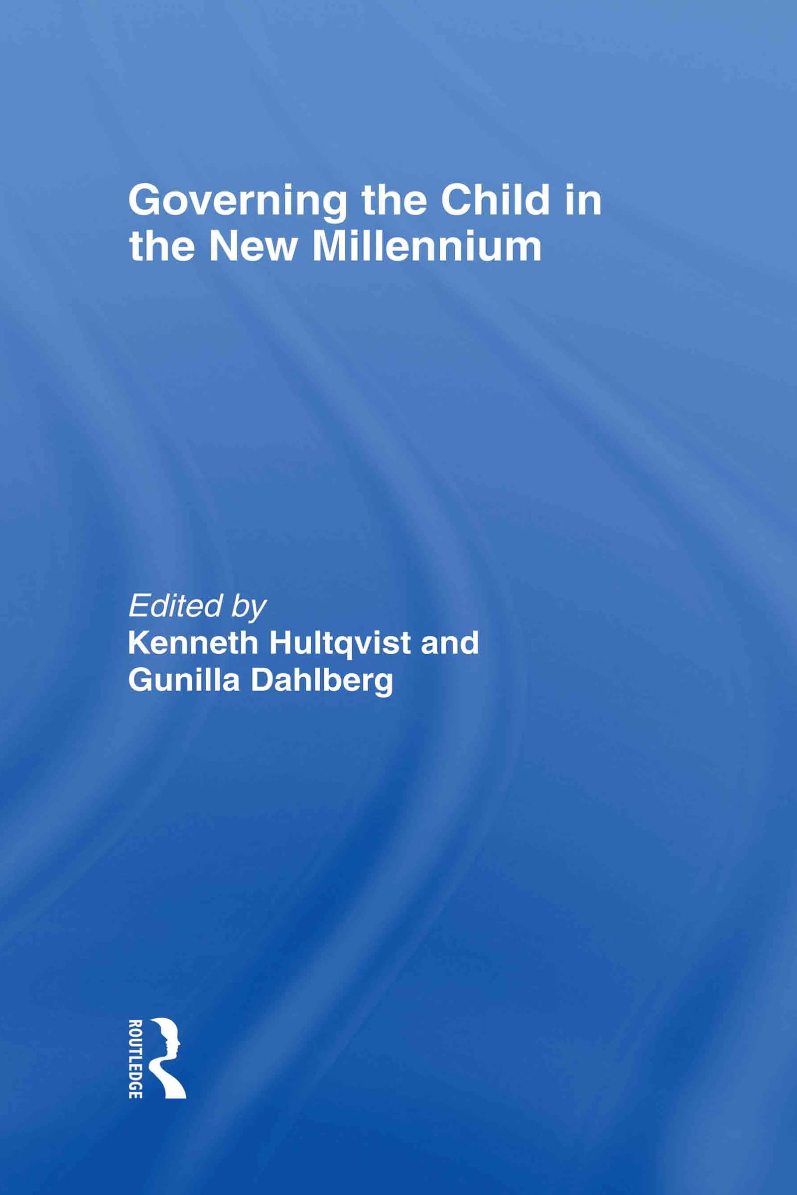 Governing the Child in the New Millennium Social Sciences
