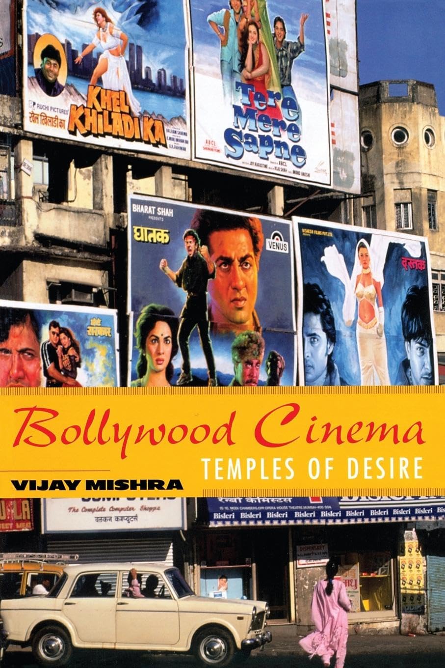 Bollywood Cinema: Temples of Desire Media & Communication