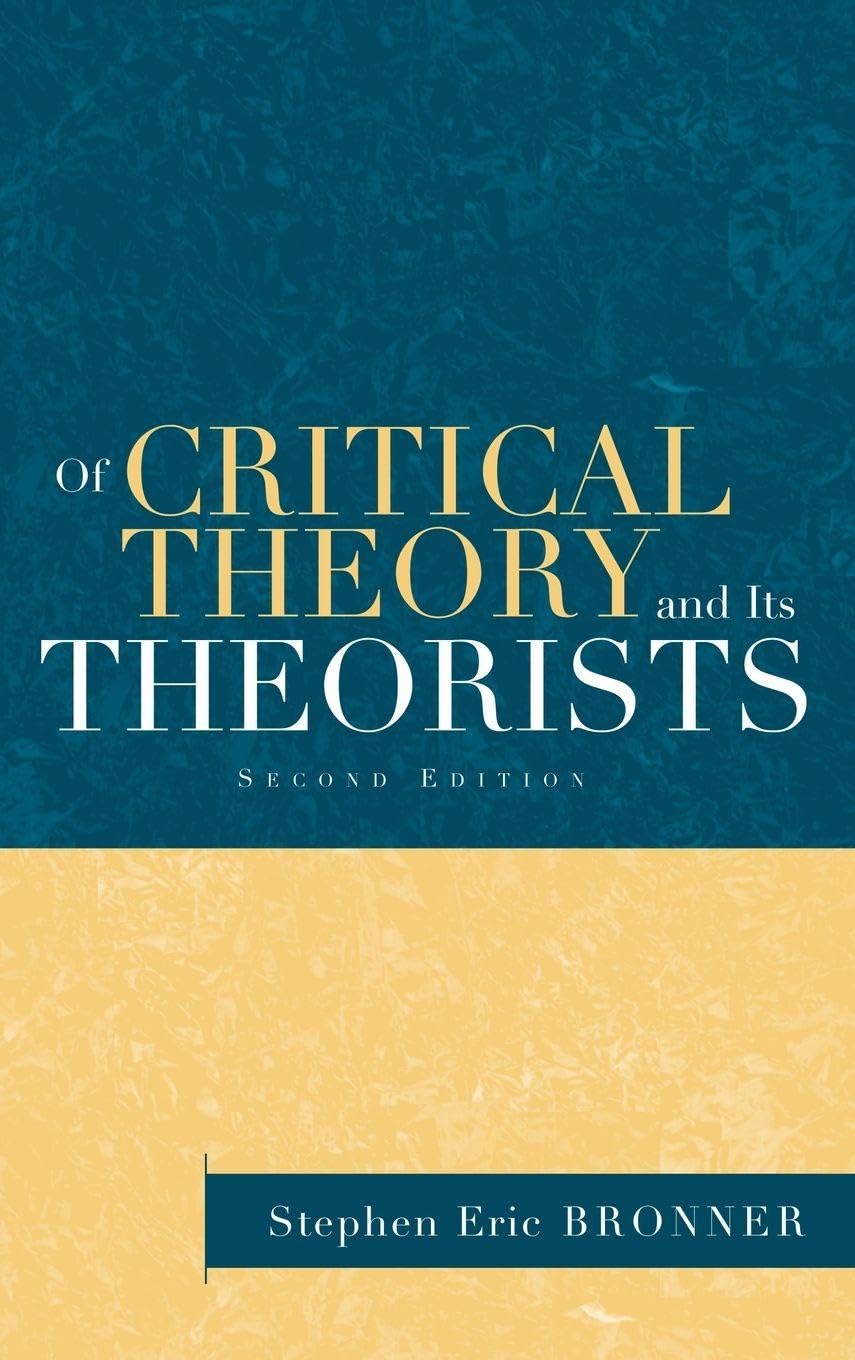 Of Critical Theory and Its Theorists Philosophy