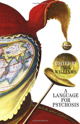 A Language for Psychosis: Psychoanalysis of Psychotic States Medicine
