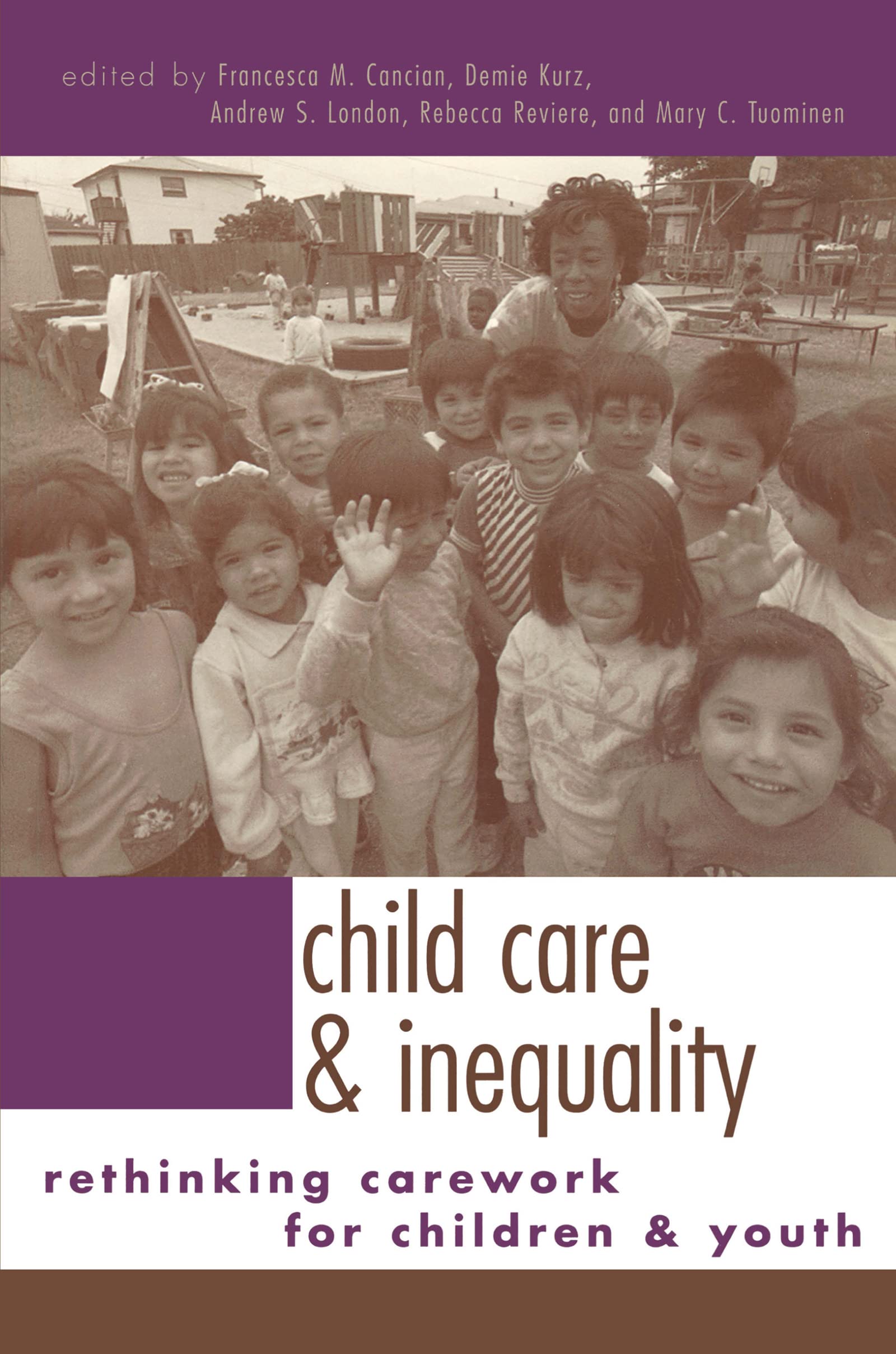 Child Care and Inequality: Rethinking Carework for Children and Youth Social Sciences