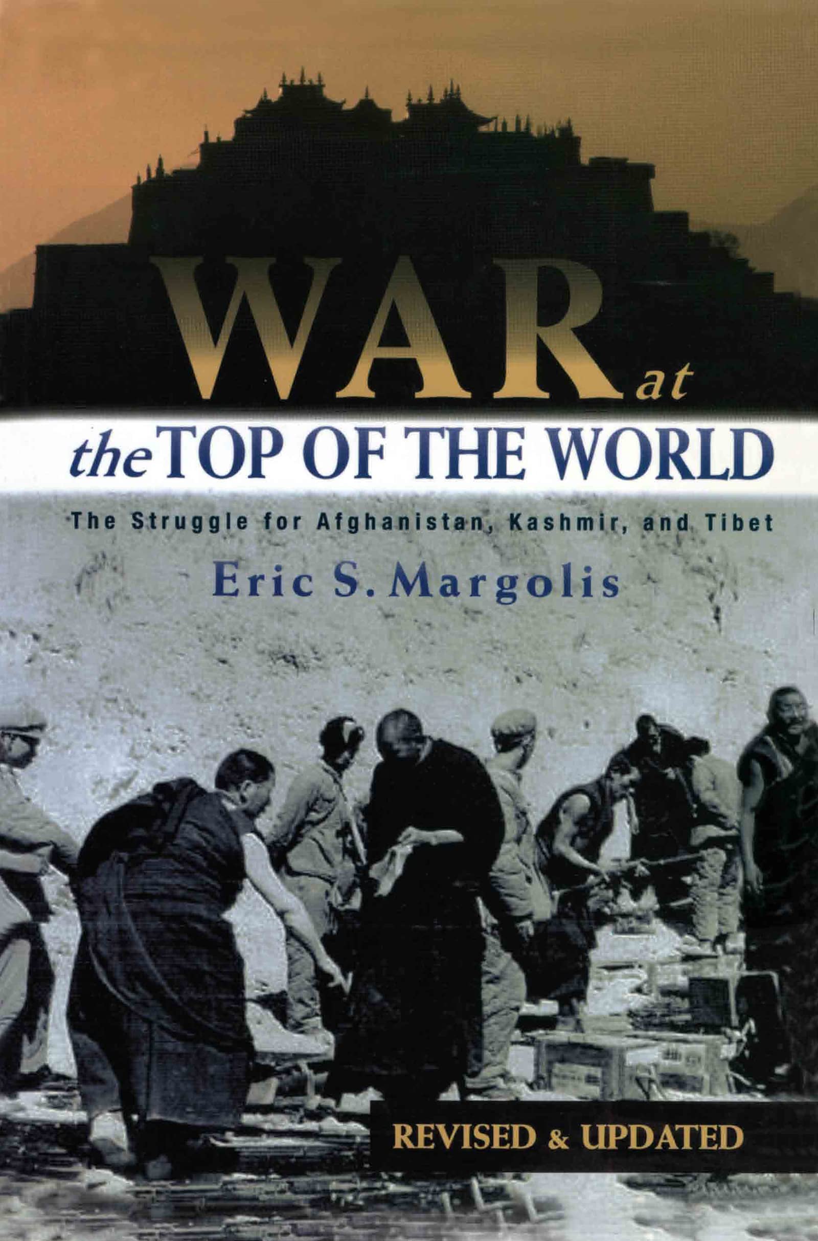 War at the Top of the World: The Struggle for Afghanistan, Kashmir and Tibet Social Sciences