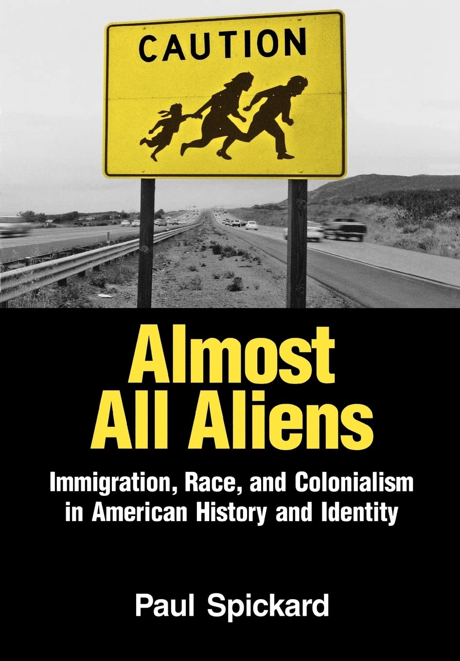 Almost All Aliens: Immigration, Race, and Colonialism in American History and Identity Social Sciences