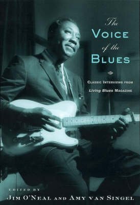 The Voice of the Blues: Classic Interviews from Living Blues Magazine book