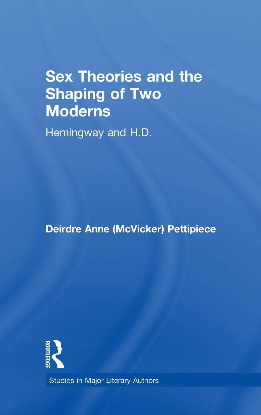 Sex Theories and the Shaping of Two Moderns Contemporary literature Books