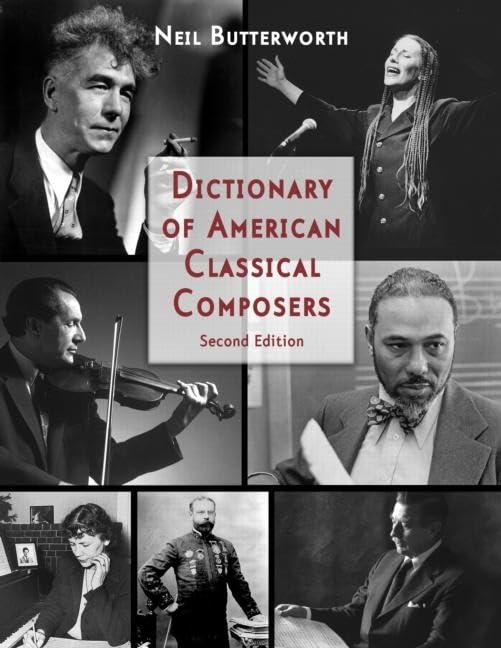 Dictionary of American Classical Composers Arts & Music