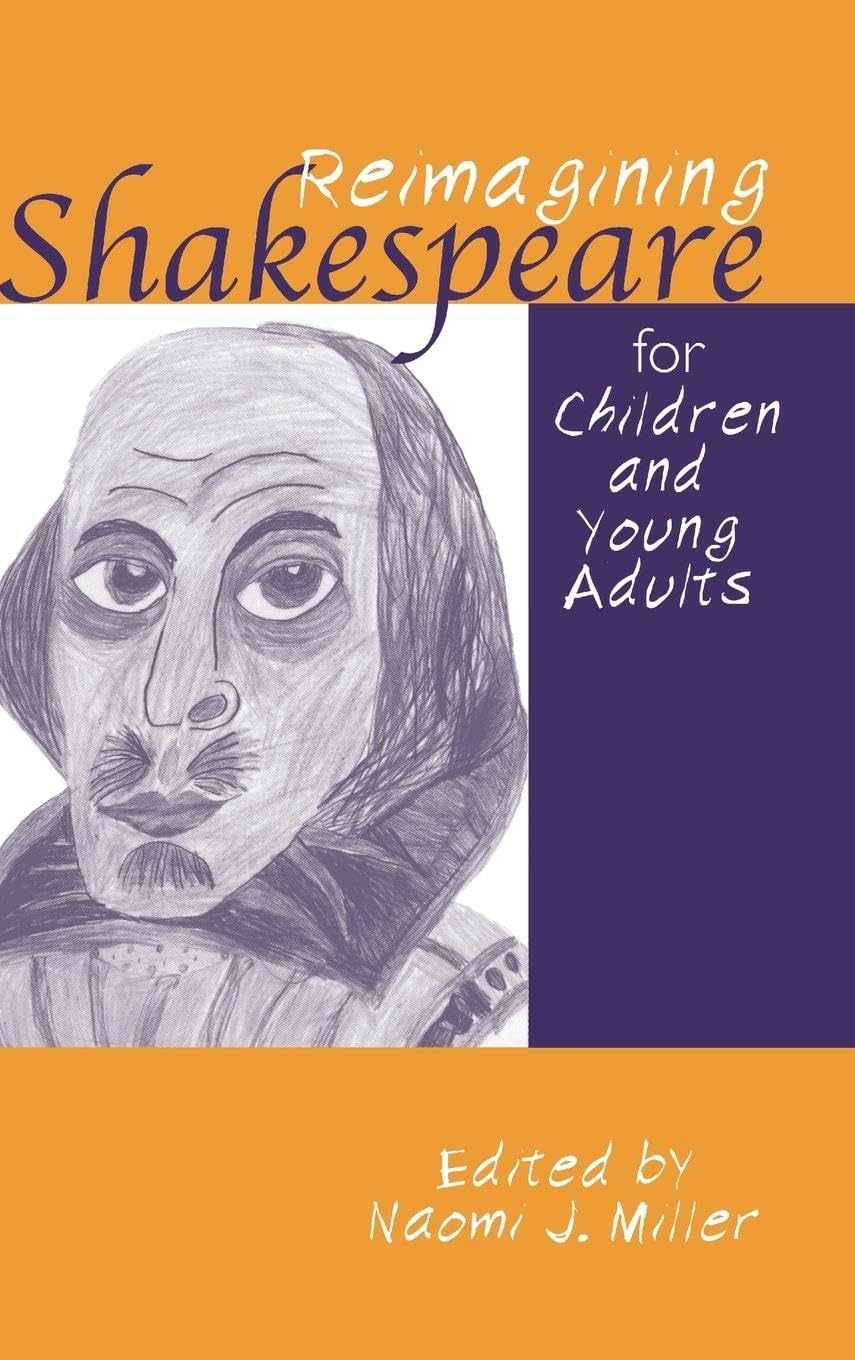 Reimagining Shakespeare for Children and Young Adults Contemporary literature