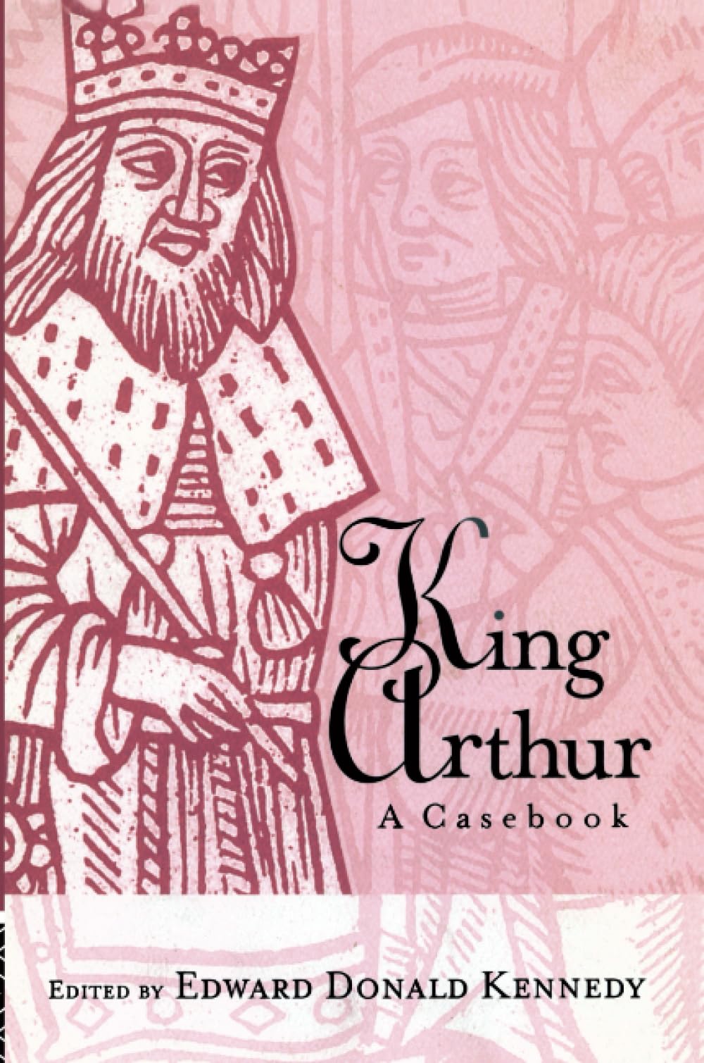 King Arthur: A Casebook (Arthurian Characters and Themes) Contemporary literature
