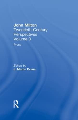 Prose: John Milton: Twentieth Century Perspectives (John Milton Twentieth Century Perspectives, 3) Poetry
