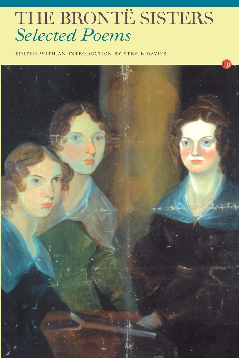 The Bronte Sisters: Selected Poems (Fyfield Books) Poetry