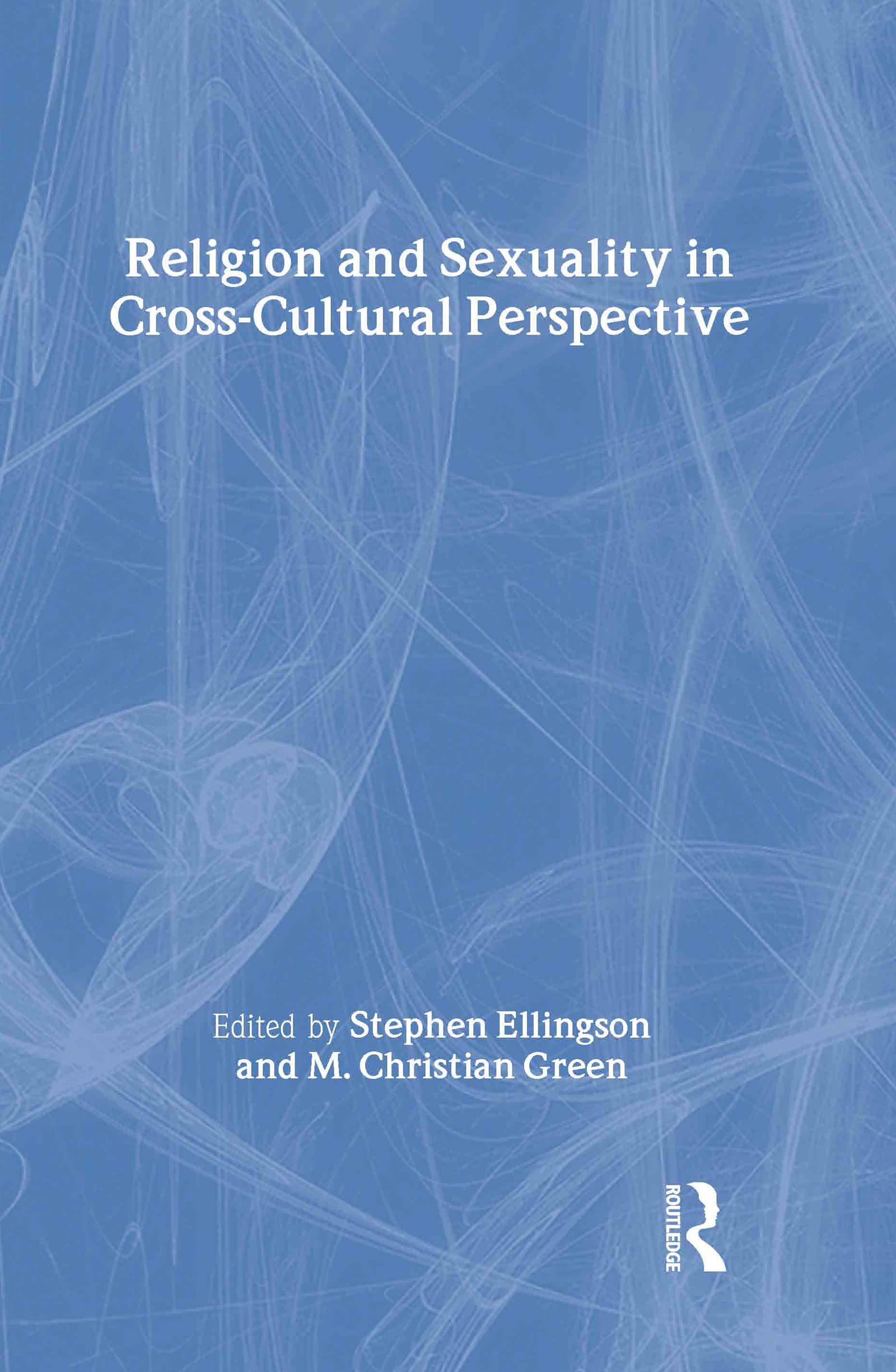 Religion and Sexuality in Cross-Cultural Perspective Books