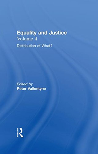 Distribution of What?: Equality and Justice (Ethical Investigations, 2, Band 4) Law