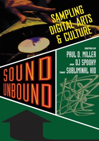 Sound Unbound: Sampling Digital Arts and Culture Media & Communication