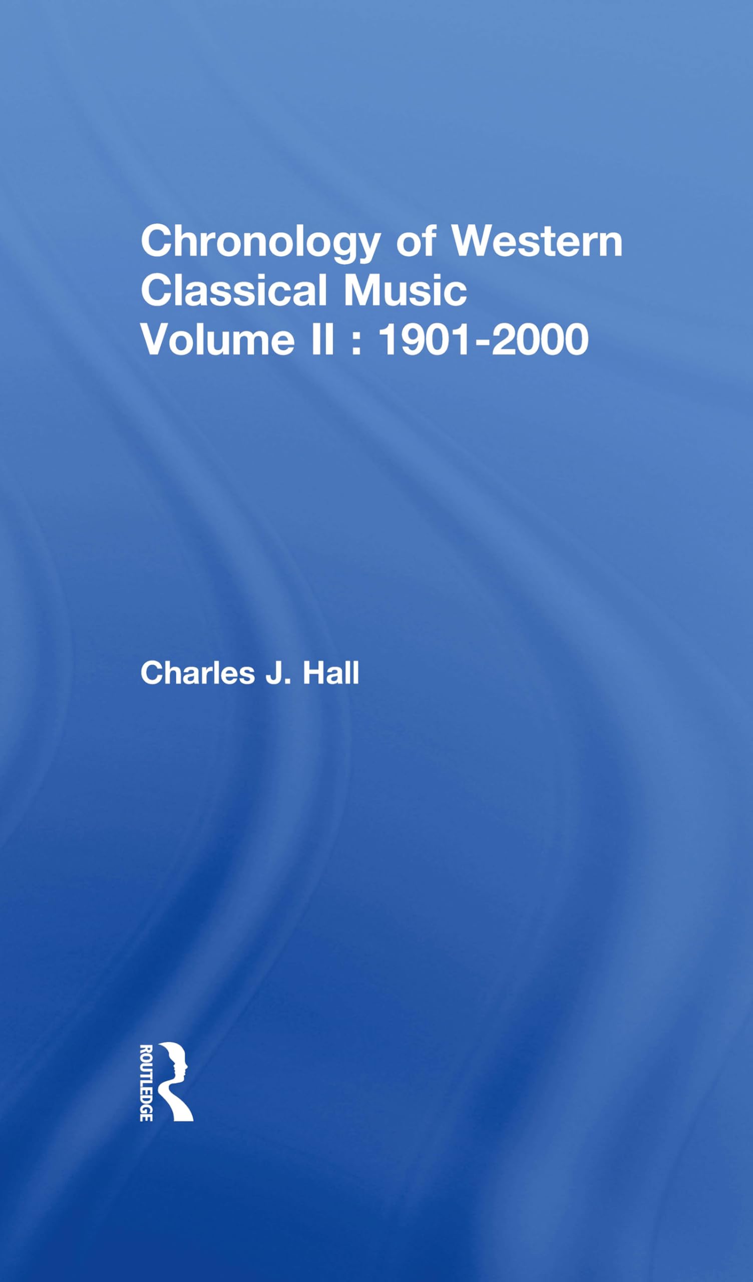 Chronology of Western Classical Music 1901-2000 (2) Arts & Music