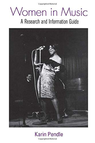 Women in Music: A Research And Information Guide (Routledge Music Bibliographies) Pop culture