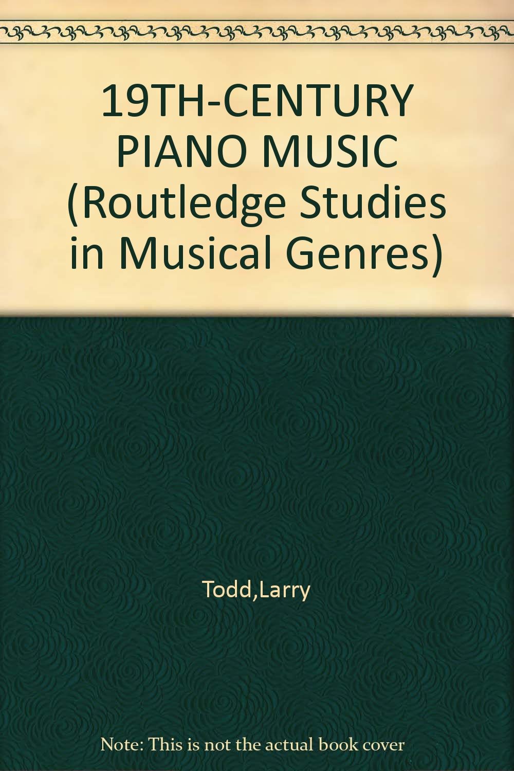 Nineteenth-century Piano Music (Routledge Studies in Musical Genres) Arts & Music