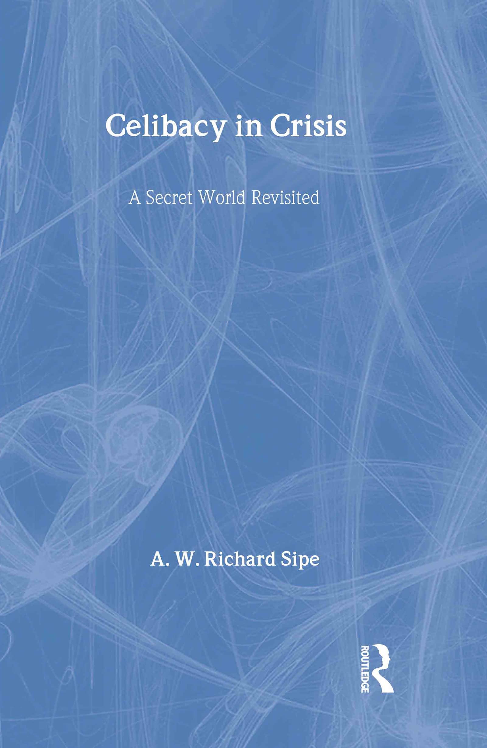 Celibacy in Crisis: A Secret World Revisited Film, Art & Culture