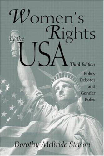 Women's Rights in the U.S.A: Policy Debates and Gender Roles Social Sciences