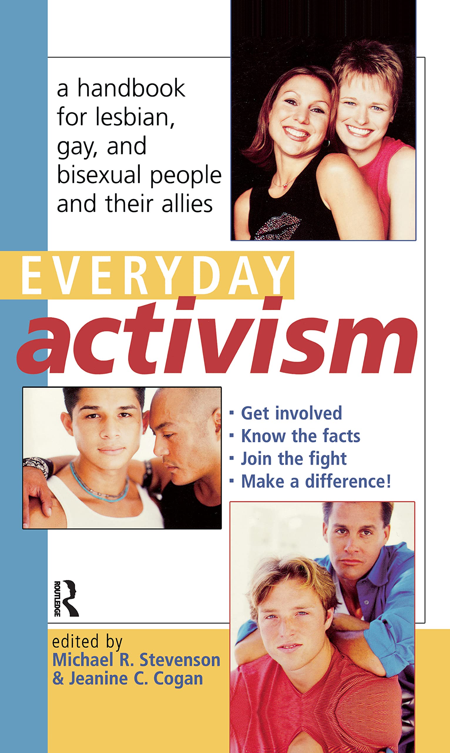 Everyday Activism: A Handbook for Lesbian, Gay, and Bisexual People and Their Allies Books