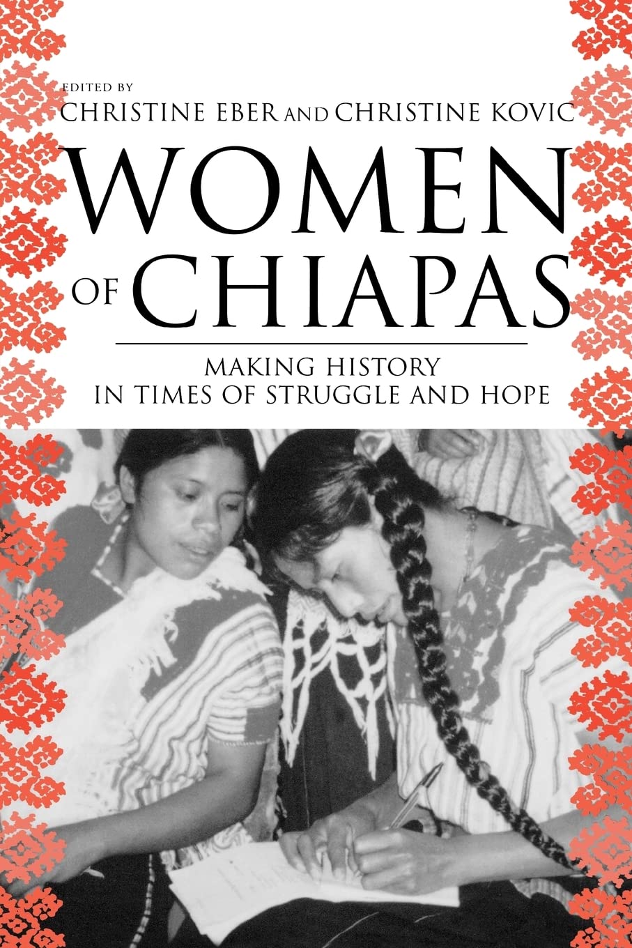 Women of Chiapas: Making History in Times of Struggle and Hope Law