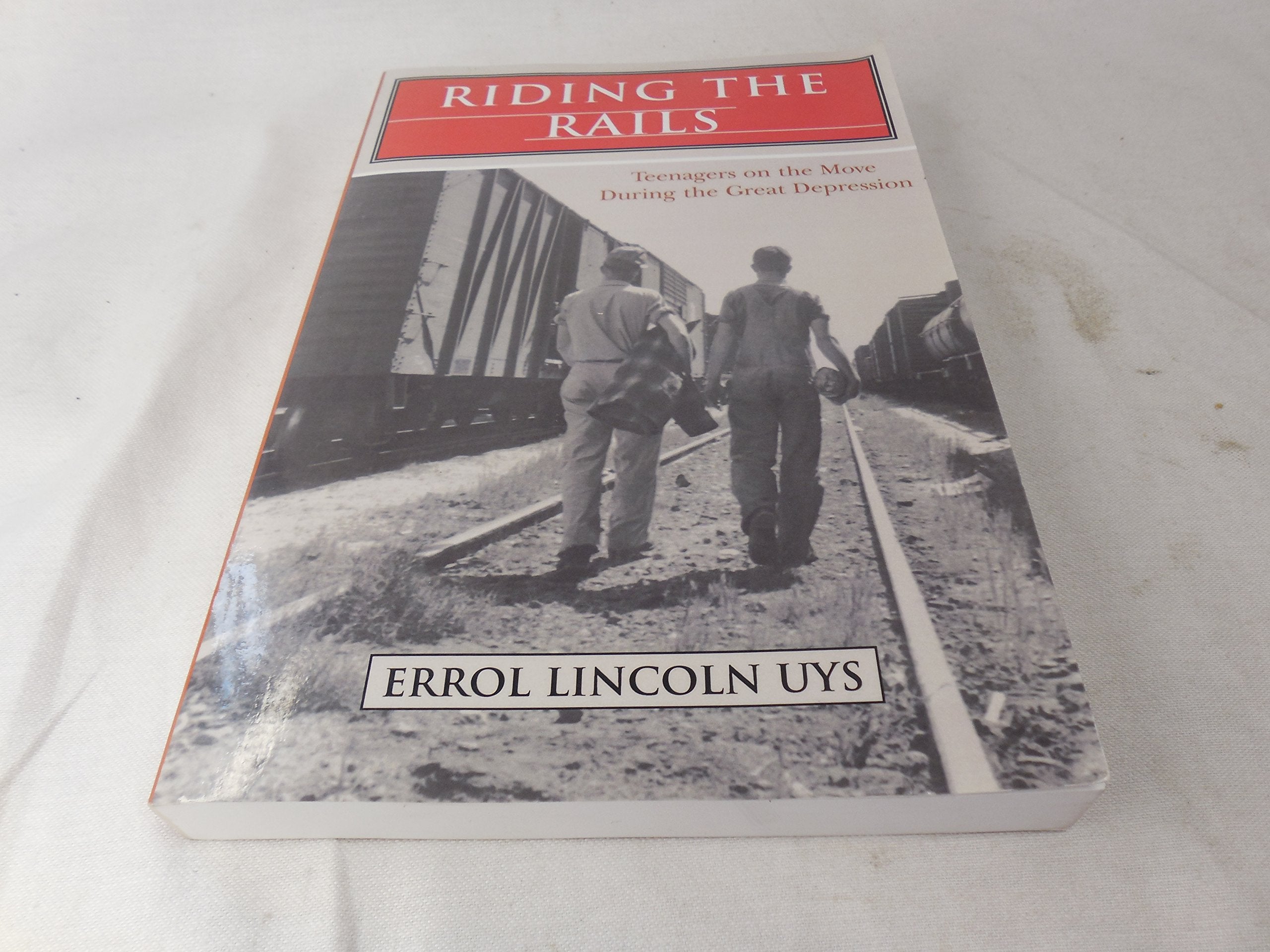 Riding the Rails: Teenagers on the Move During the Great Depression Social Sciences